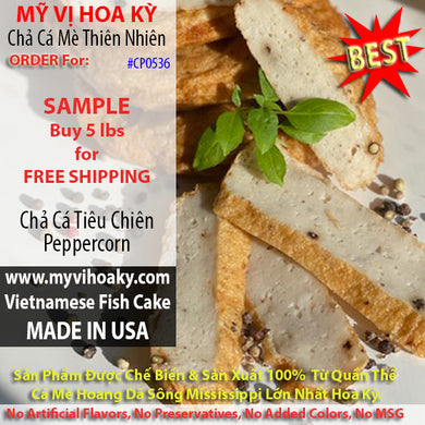 Chả Cá Tiêu Chiên - Peppercorn Fried Fish Cakes - FREE SHIPPING for 5 lbs. purchase