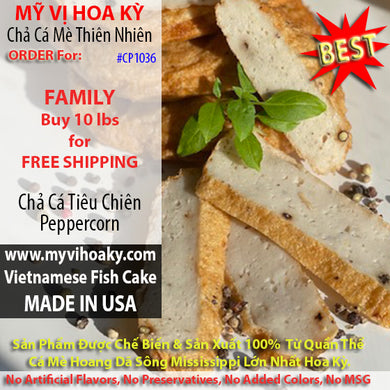 Chả Cá Tiêu Chiên - Peppercorn Fried Fish Cakes - FREE SHIPPING for 10 lbs. purchase